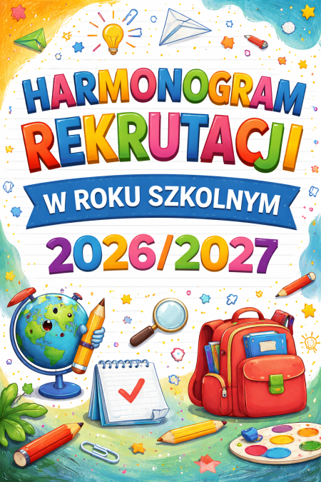 Harmonogram rekrutacji do klas I na rok szkolny 2026/2027