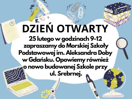 Zapraszamy na dzień otwarty do Morskiej Szkoły Podstawowej im. Aleksandra Doby w Gdańsku 25.02.2023r.